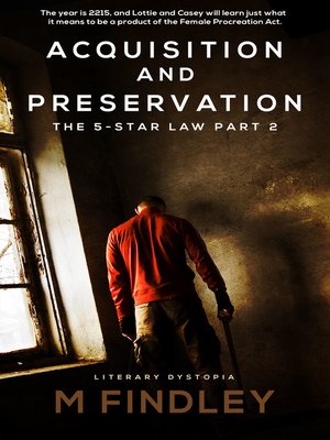 cover image of Acquisition and Preservation Part 2 the 5 Star Law